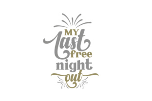 My Last Free Night Out Embroidery Design Review